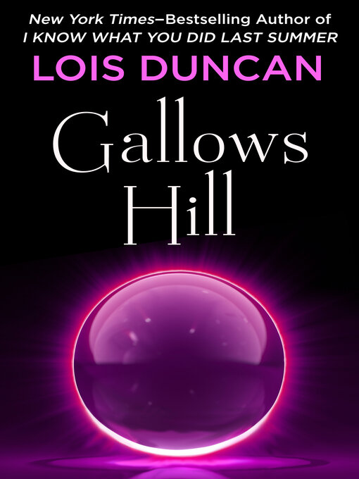 Title details for Gallows Hill by Lois Duncan - Available